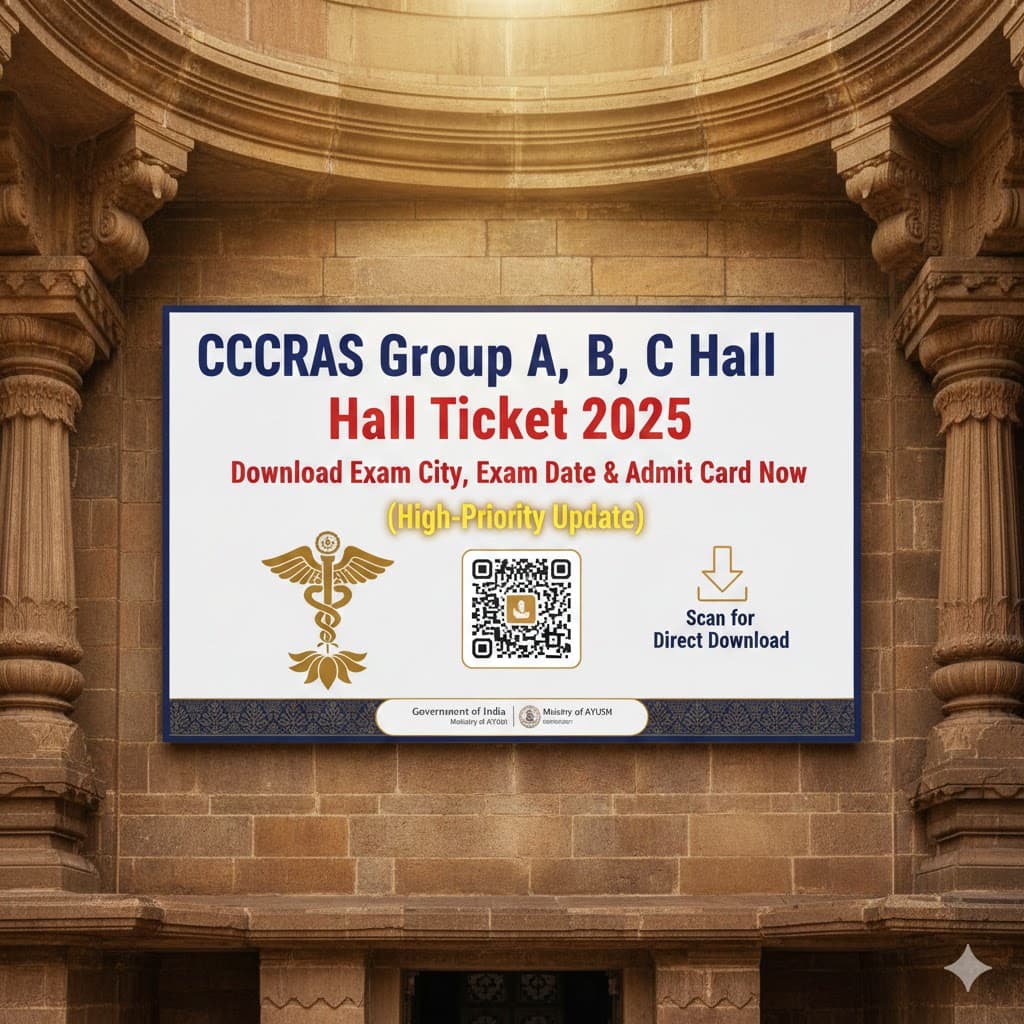 CCRAS Group A, B, C Hall Ticket 2025 – Download Exam City, Exam Date &amp; Admit Card Now (High-Priority Update)