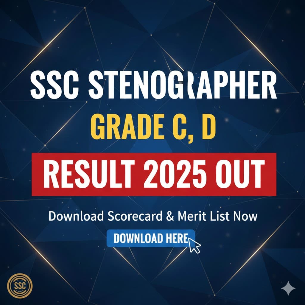 SSC Stenographer Grade C, D Result 2025 OUT – Download Scorecard &amp; Merit List Now