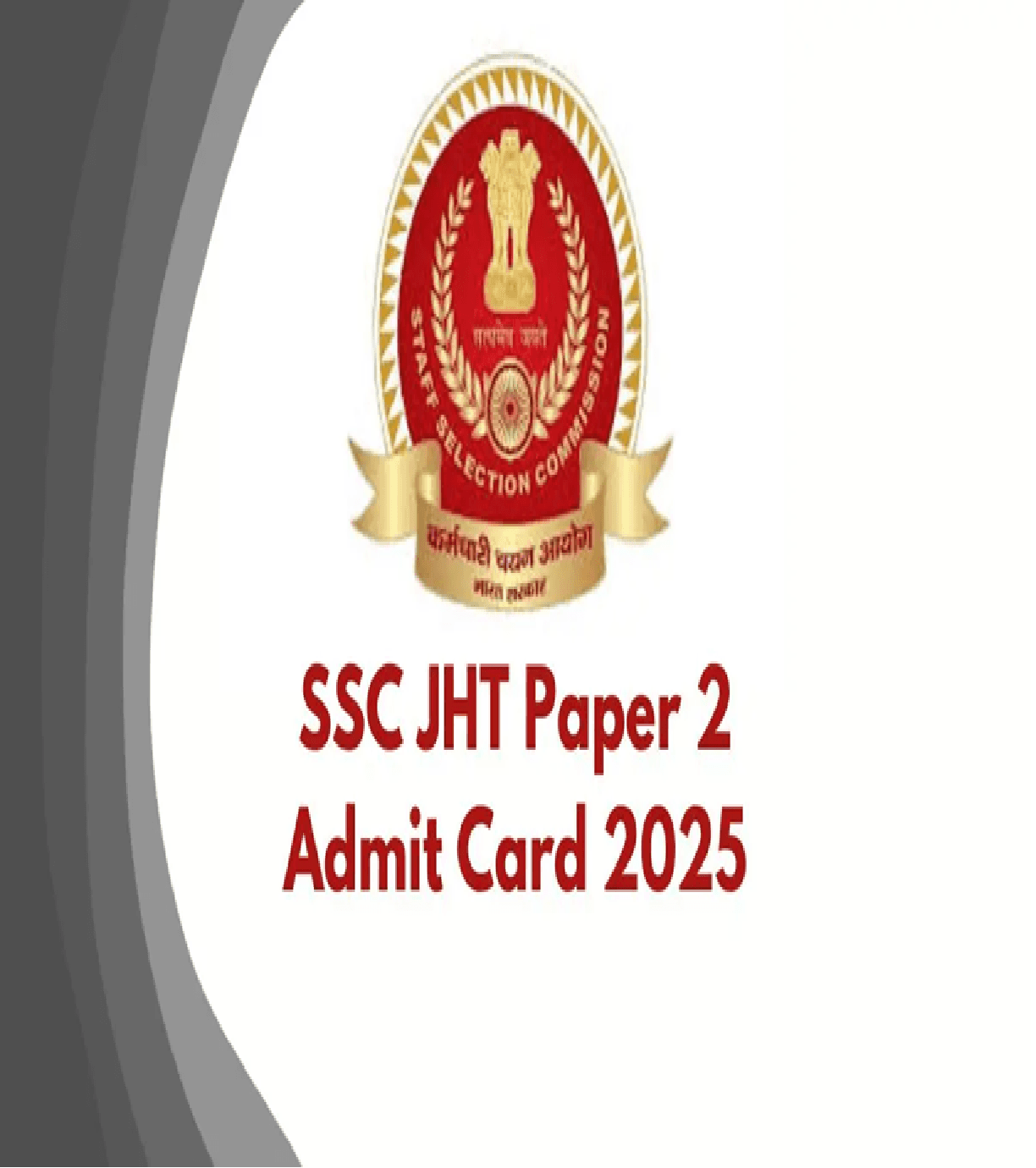 SSC JHT Paper-II Admit Card 2025 Released
