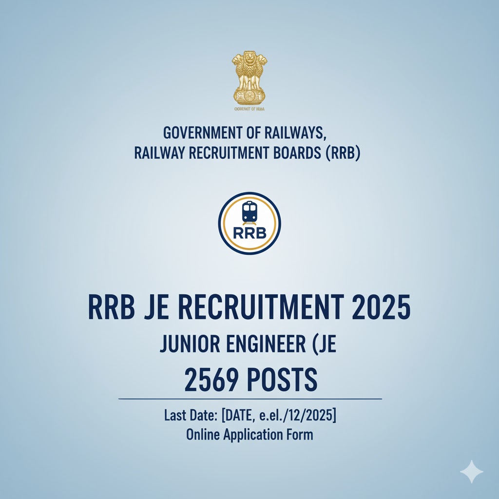 RRB JE Recruitment 2025 – Secure Your Engineering Career with 2569 Posts