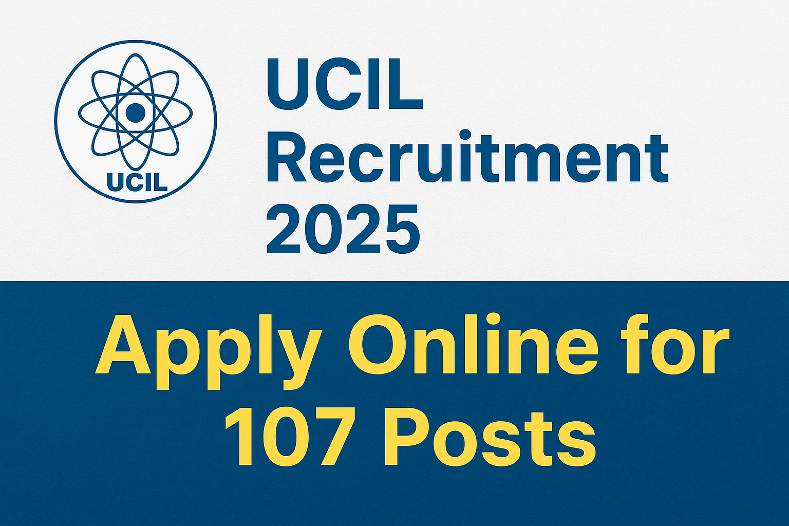 UCIL Recruitment 2025: Exciting Update – 🔥Apply Online for 107 Posts