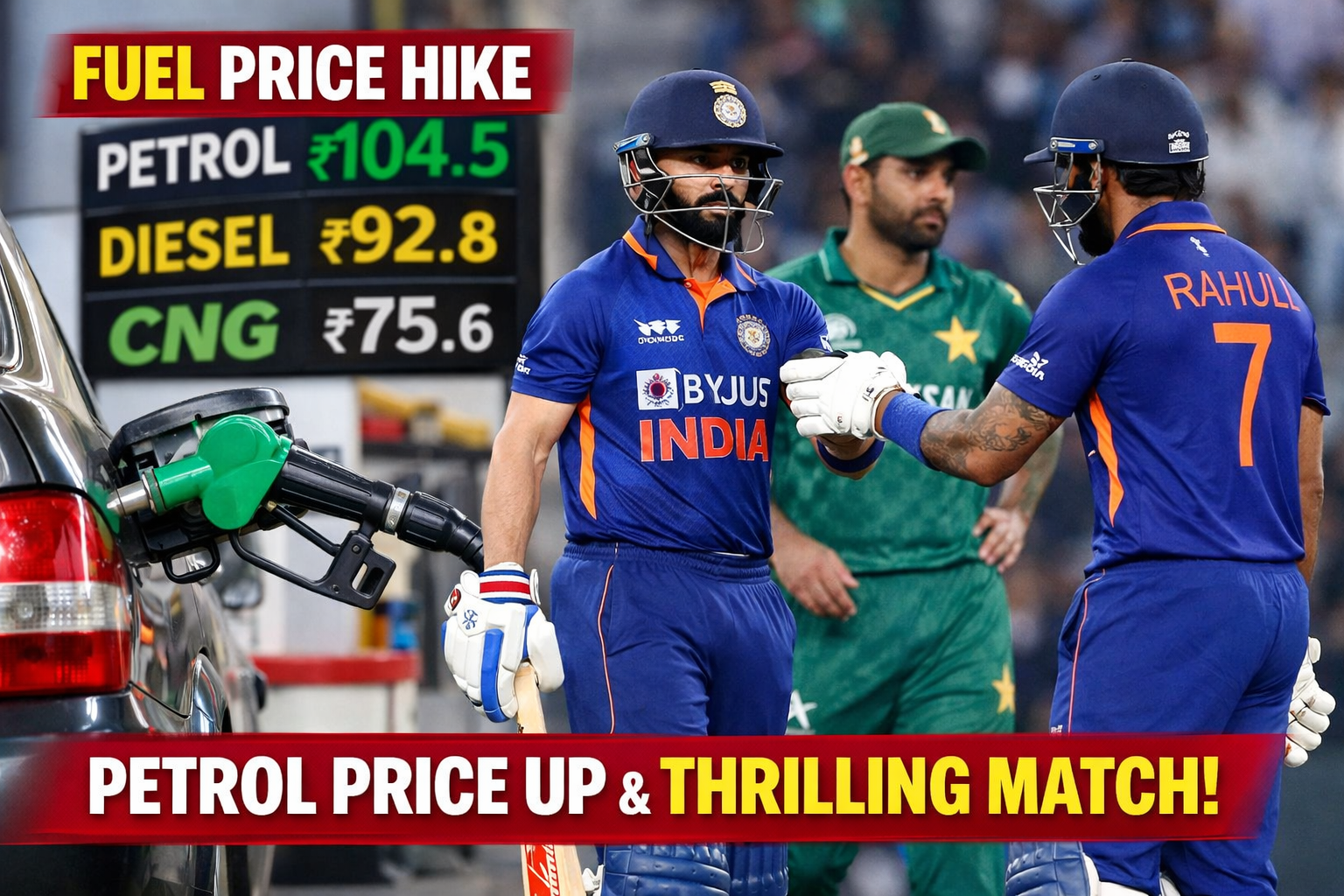 Fuel Price Hike and Cricket Fever Grab Attention Today